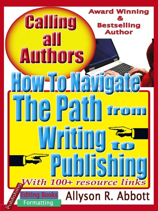 Title details for How to Navigate the Path from Writing to Publishing by Allyson R. Abbott - Available